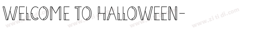 WELCOME TO HALLOWEEN字体转换